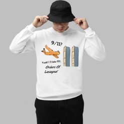 911 Yeah I’ll Take 911 Orders Of Lasagna Shirt