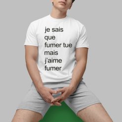 Adele Castillon Je Sais Que Fumer Tue Mais J’aime Fumer Shirt