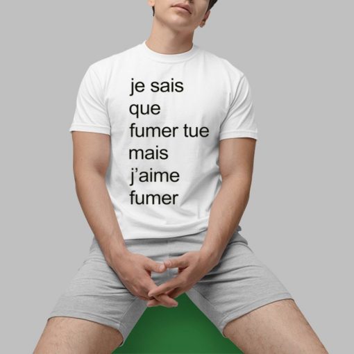 Adele Castillon Je Sais Que Fumer Tue Mais J’aime Fumer Shirt