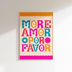 More Amor Por Favor Typography Prints Poster