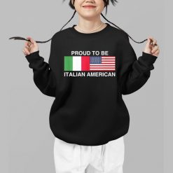 Pround To Be Italian American Shirt