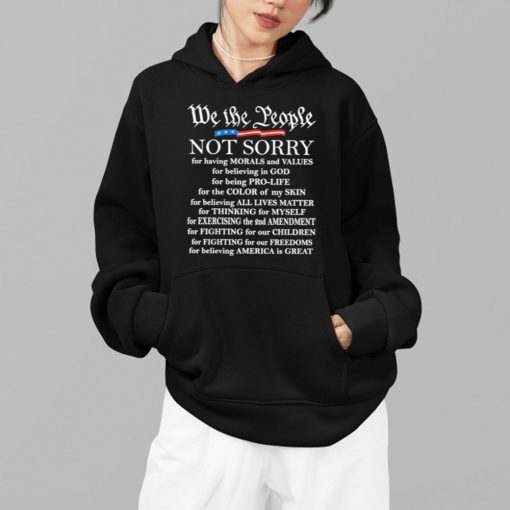 We Not The People Not Sorry Shirt