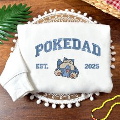 PokeDad Pokemon Characters EST 2025 Embroidered Sweatshirt, Hoodie, T shirt5