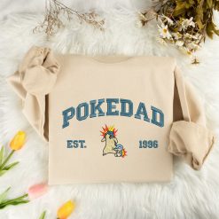 PokeDad Pokemon Characters EST 2025 Embroidered Sweatshirt, Hoodie, T shirt6