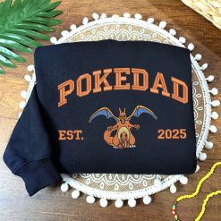 PokeDad Pokemon Characters EST 2025 Embroidered Sweatshirt, Hoodie, T shirt7
