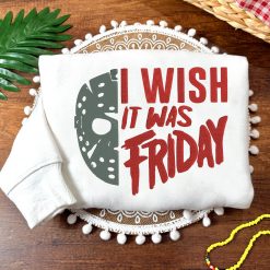 I Wish It Was Friday Embroidered Sweatshirt, Retro Halloween Embroidered Shirt